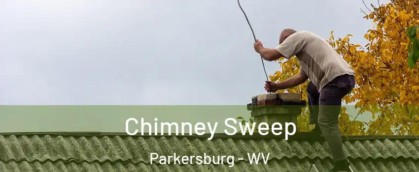  Chimney Sweep Parkersburg - WV