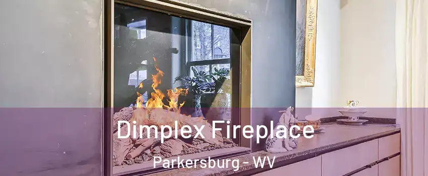  Dimplex Fireplace Parkersburg - WV