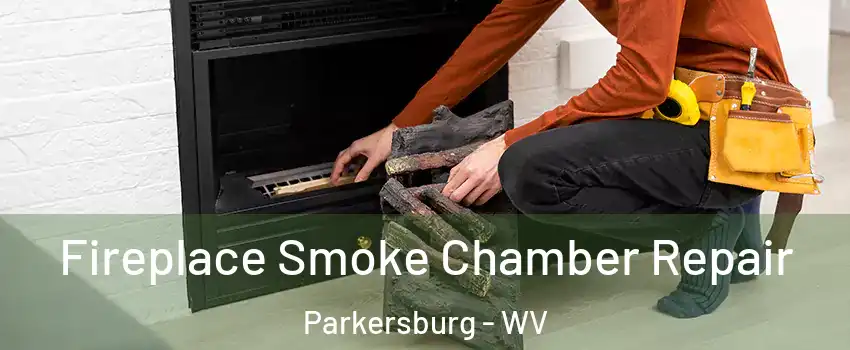  Fireplace Smoke Chamber Repair Parkersburg - WV
