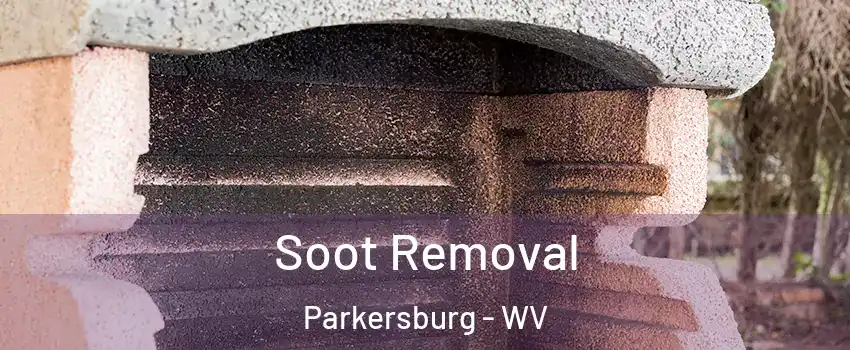 Soot Removal Parkersburg - WV